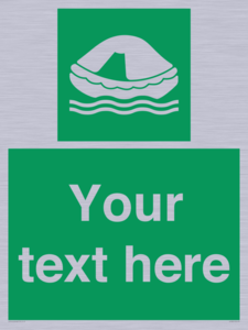 Custom sign safe condition Liferaft